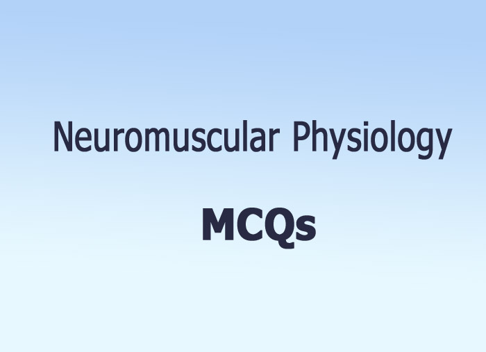 Neuromuscular–-MCQs